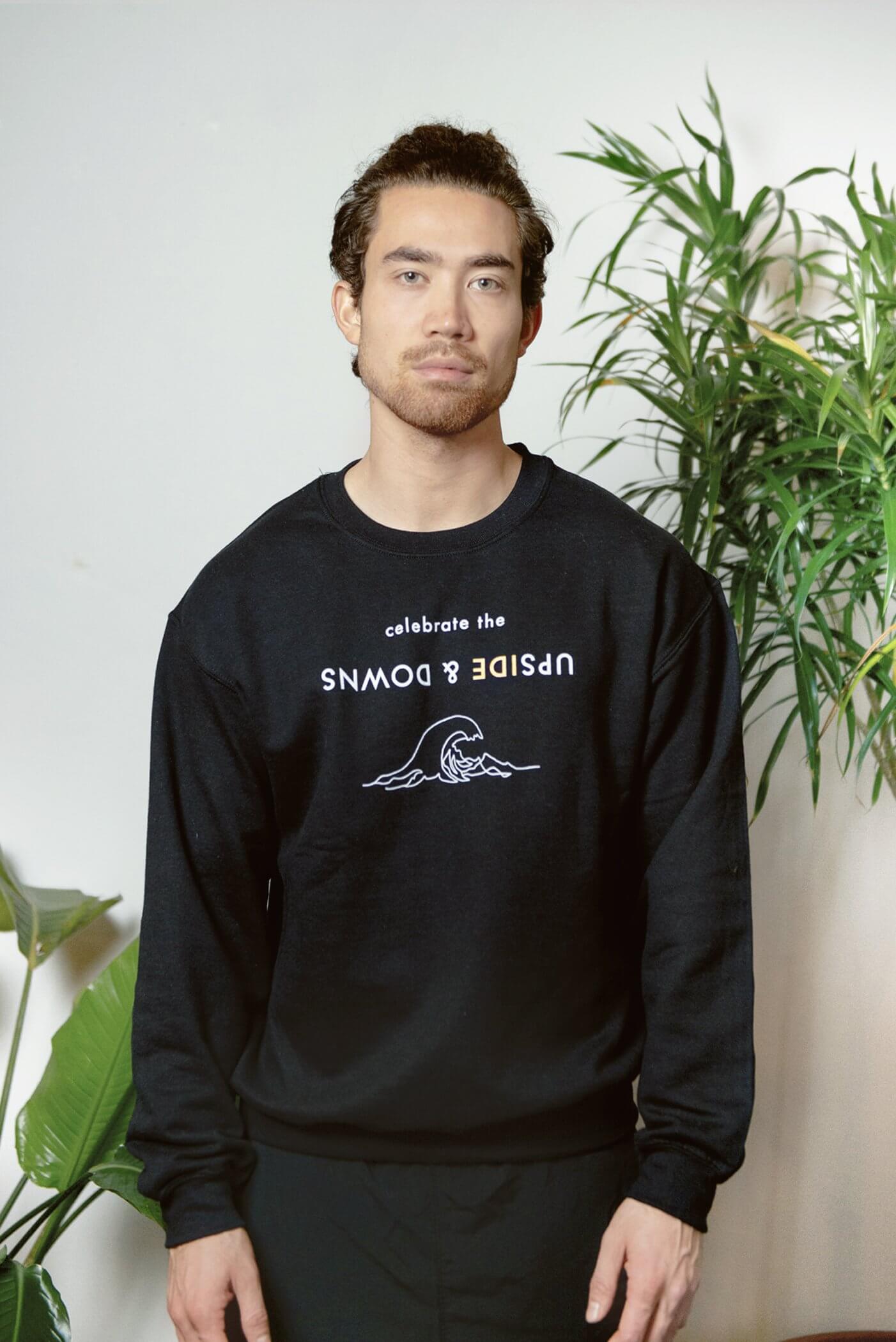 Celebrate the Ups & Downs Sweatshirt